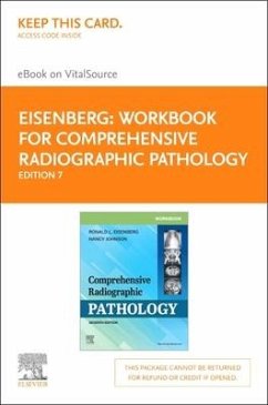 Workbook for Comprehensive Radiographic Pathology Elsevier eBook on Vitalsource (Retail Access Card) - Eisenberg, Ronald L.; Johnson, Nancy M.