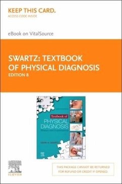 Textbook of Physical Diagnosis Elsevier eBook on Vitalsource (Retail Access Card): History and Examination - Swartz, Mark H.