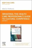 The Health Care Professional's Guide to Cultural Competence - Elsevier E-Book on Vitalsource (Retail Access Card)