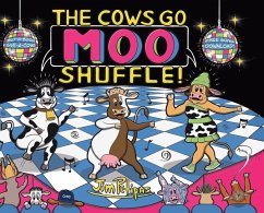 The Cows Go Moo Shuffle! - Petipas, Jim