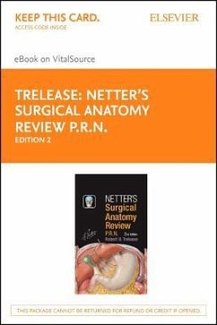 Netter's Surgical Anatomy Review P.R.N. Elsevier eBook on Vitalsource (Retail Access Card) - Trelease, Robert B.