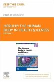 The Human Body in Health & Illness - Elsevier E-Book on Vitalsource (Retail Access Card)
