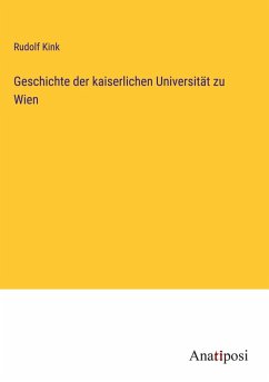 Cover Geschichte der kaiserlichen Universität zu Wien