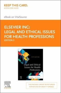 Legal and Ethical Issues for Health Professions Elsevier eBook on Vitalsource (Retail Access Card) - Elsevier Inc