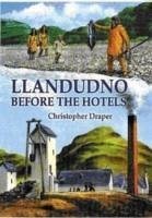 Llandudno Before the Hotels - Draper, Christopher