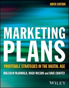 Marketing Plans - McDonald, Malcolm (Cranfield School of Management); Wilson, Hugh (Cranfield School of Management); Chaffey, Dave