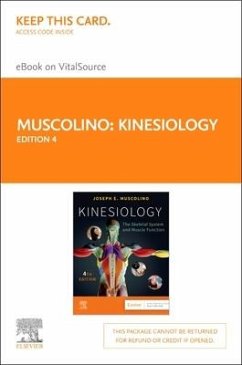 Kinesiology - Elsevier eBook on Vitalsource (Retail Access Card): The Skeletal System and Muscle Function - Muscolino, Joseph E.