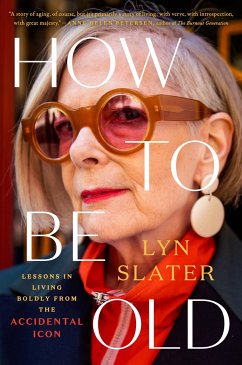 How to Be Old - Slater, Lyn