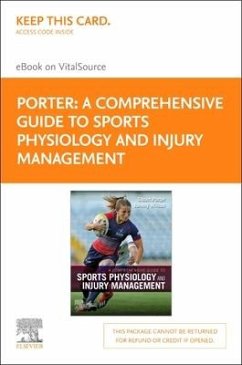 A Comprehensive Guide to Sports Physiology and Injury Management Elsevier eBook on Vitalsource (Retail Access Card): An Interdisciplinary Approach