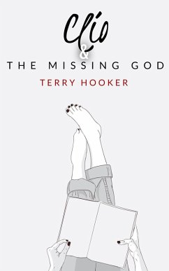 Clio & The Missing God (Tales from Forgotten Gods) (eBook, ePUB) - Hooker, Terry