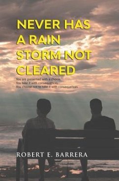 Never Has a Rain Storm Not Cleared (eBook, ePUB) - Barrera, Robert