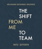 The Shift from Me to Team (eBook, ePUB)