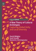 A New Theory of Cultural Archetypes (eBook, PDF)