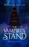 The Vampire's Stand (Marked by Death, #3) (eBook, ePUB)