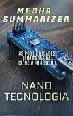 Nanotecnologia: as possibilidades ilimitadas da ciência minúscula (eBook, ePUB)