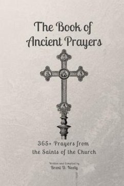 The Book of Ancient Prayers (eBook, ePUB) - Neely, Brent