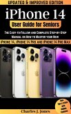 iPhone 14 User Guide for Seniors (eBook, ePUB)
