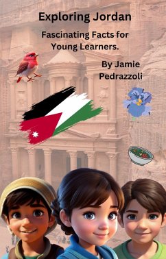 Exploring Jordan : Fascinating Facts for Young Learners (Exploring the world one country at a time) (eBook, ePUB) - Pedrazzoli, Jamie