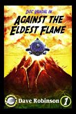 Against the Eldest Flame (Doc Vandal Adventures, #1) (eBook, ePUB)