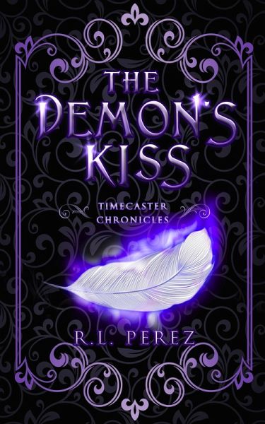 The Demon's Kiss (Timecaster Chronicles, #7) (eBook, ePUB)