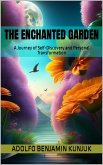 The Enchanted Garden: A Journey of Self-Discovery and Personal Transformation (eBook, ePUB)