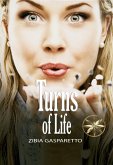 Turns of Life (Zibia Gasparetto & Lucius) (eBook, ePUB)