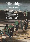 Hiroshige Famous Views of Naniwa (Osaka) (eBook, ePUB)