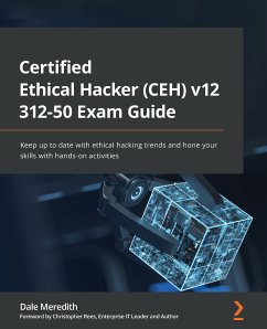 Certified Ethical Hacker (CEH) v12 312-50 Exam Guide (eBook, ePUB) - Meredith, Dale