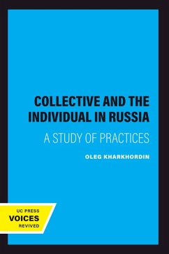 The Collective and the Individual in Russia (eBook, ePUB) - Kharkhordin, Oleg