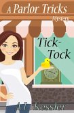 Tick-Tock (Parlor Tricks Mystery, #5) (eBook, ePUB)