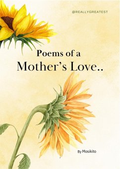 Poems of a Mother's Love (eBook, ePUB) - Mosikito