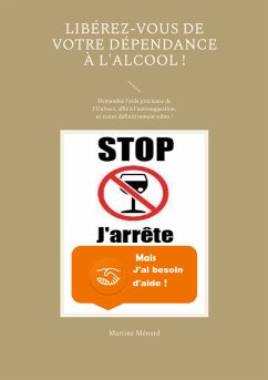 Libérez-vous de votre dépendance à l'alcool ! (eBook, ePUB)