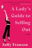 A Lady's Guide to Selling Out (eBook, ePUB)