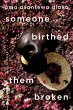 someone birthed them broken (eBook,... - Bild 1
