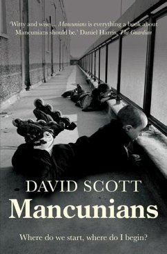 Mancunians (eBook, ePUB) - Scott, David