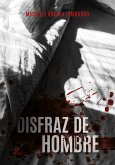 Disfraz de hombre (eBook, ePUB)