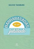 Barrabasadas de un jubilado (eBook, ePUB)