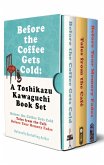 Before the Coffee Gets Cold: A Toshikazu Kawaguchi Book Set (eBook, ePUB) Before the Coffee Gets Cold: A Toshikazu Kawaguchi Book Set (eBook, ePUB)