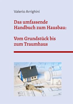 Das umfassende Handbuch zum Hausbau (eBook, ePUB)