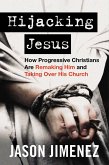 Hijacking Jesus (eBook, ePUB)