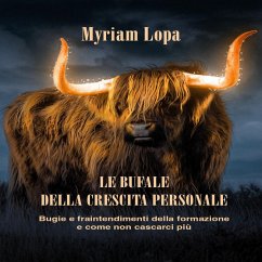 Le Bufale Della Crescita Personale (MP3-Download) - Lopa, Myriam