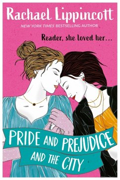 Pride and Prejudice and the City (eBook, ePUB) - Lippincott, Rachael