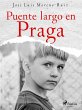 Puente largo en Praga (eBook, ePUB) - Bild 1