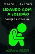 Lidando Com A Solidão (Coleção MZZN... - Bild 1