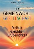 Die GEMEINWOHL GESELLSCHAFT (eBook, ePUB)