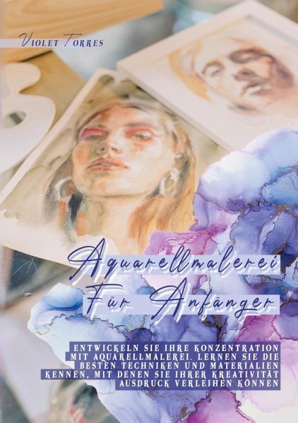 Aquarellmalerei Für Anfänger (eBook, ePUB)