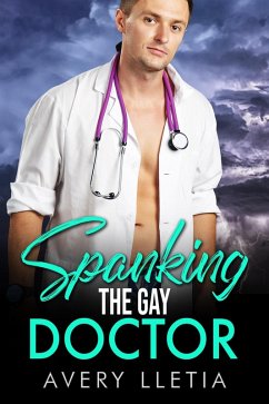 Cover Spanking The Gay Doctor (eBook, ePUB)