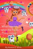 My Wobbly Tooth - What Happens when the Tooth Fairy Comes? (eBook, ePUB)