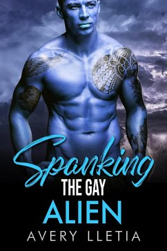 Cover Spanking The Gay Alien (eBook, ePUB)