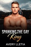 Spanking The Gay King (eBook, ePUB)